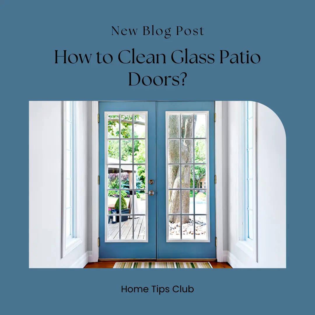 How to Clean Glass Patio Doors?