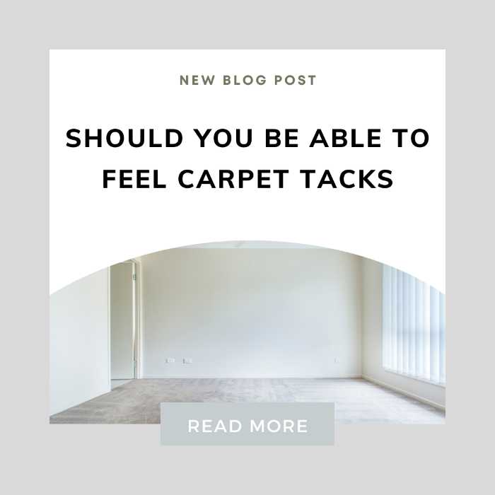 Should You Be Able To Feel Carpet Tacks (Explained)