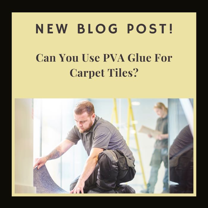 Can You Use PVA Glue For Carpet Tiles?