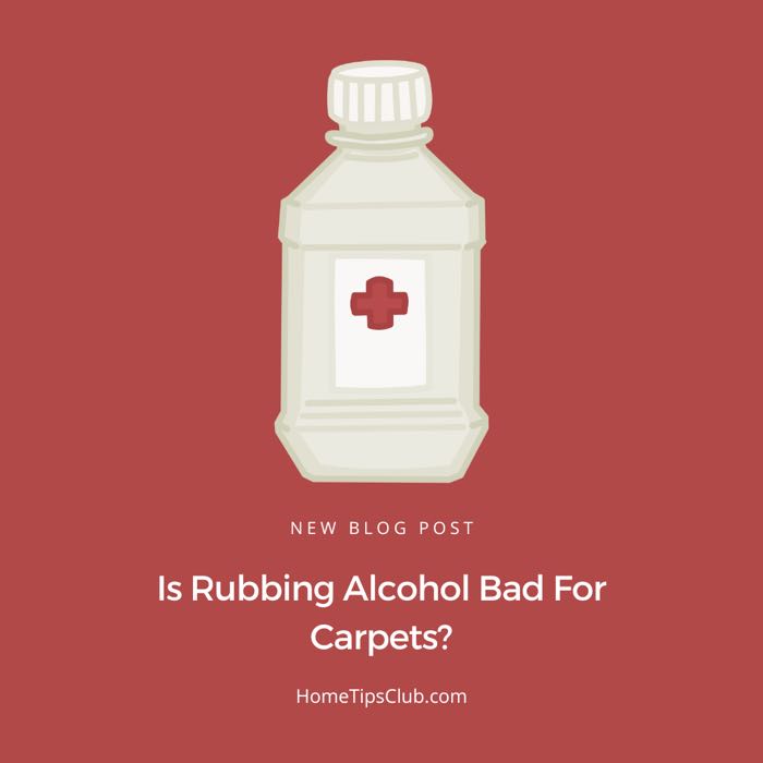 Is Rubbing Alcohol Bad for Carpets?