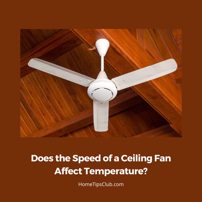 Does the Speed of a Ceiling Fan Affect Temperature?